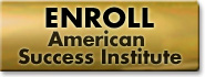 Enroll in the American Success Institute Enroll in the American Success Institute
